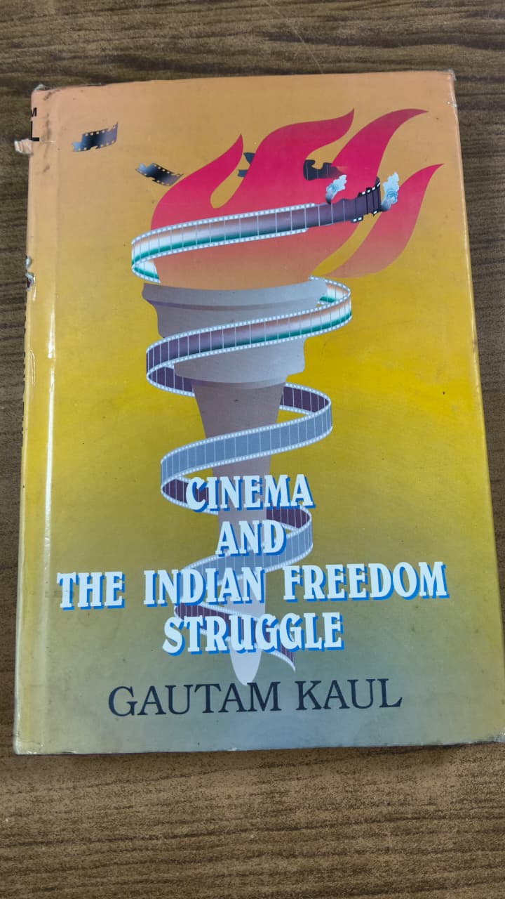 Cinema And The Indian Freedom Struggle